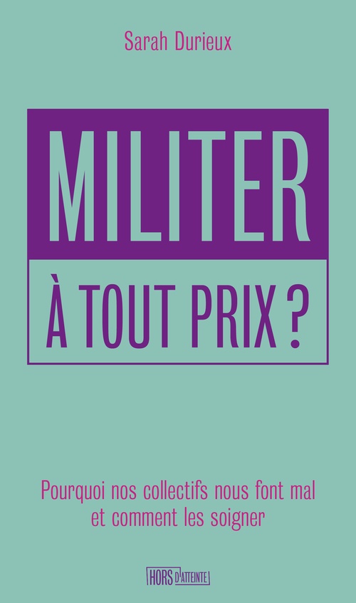 ebook cover of Militer à tout prix ?, by Sarah DURIEUX