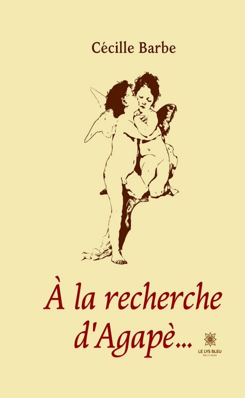 ebook cover of À la recherche d'Agapè..., by Cécille Barbe