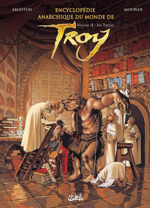 Couverture ebook de Encyclopédie Anarchique du Monde de Troy T02 - Les Trolls, de Christophe Arleston