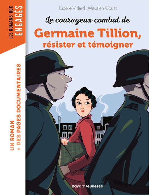 Couverture ebook de Les courageux combats de Germaine Tillion,  résister et témoigner, de Estelle Vidard