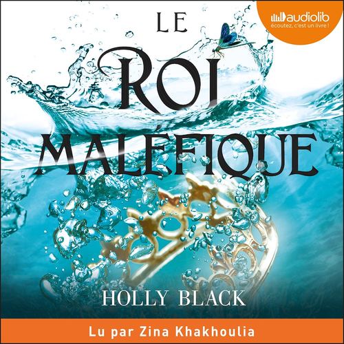Couverture audiobook de Le Roi maléfique, de Holly Black