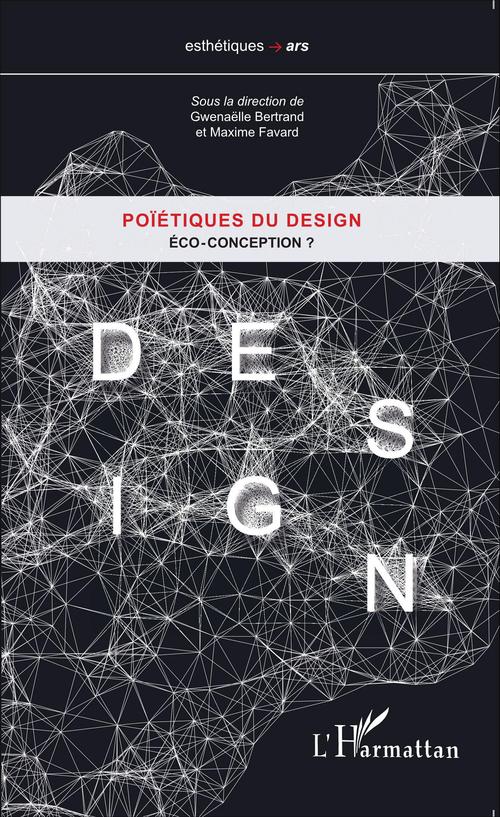 Couverture ebook de Poïétiques du design, de Gwenaëlle Bertrand, Maxime Favard