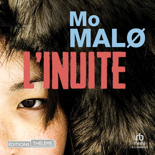Couverture audiobook de L'Inuite, de Mo Malo