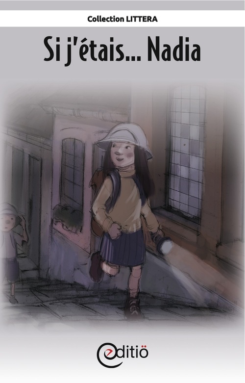 Couverture ebook de Si j'étais... Nadia, de Annick Loupias