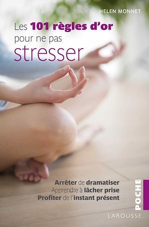 ebook cover of Les 101 règles d'or pour ne pas stresser, by Monnet Helen