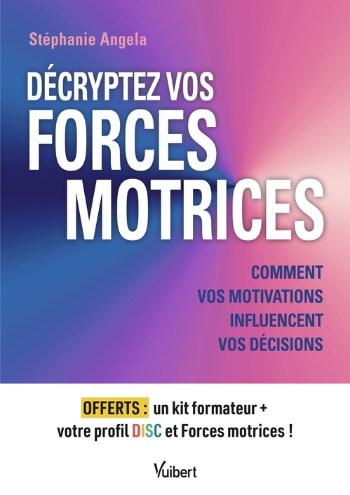 Couverture ebook de Décryptez vos forces motrices, de Stéphanie Angela
