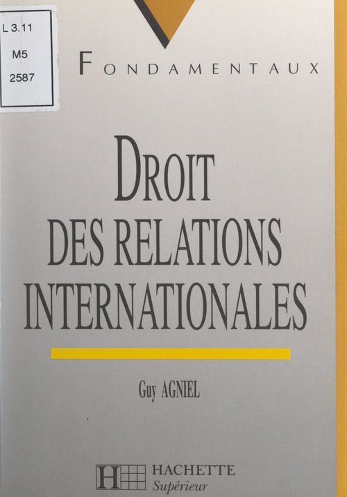 ebook cover of Droit des relations internationales, by Guy Agniel
