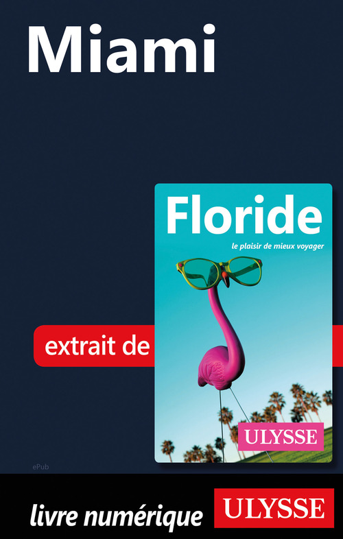 Couverture ebook de Miami, de Alain Legault, Claude Morneau