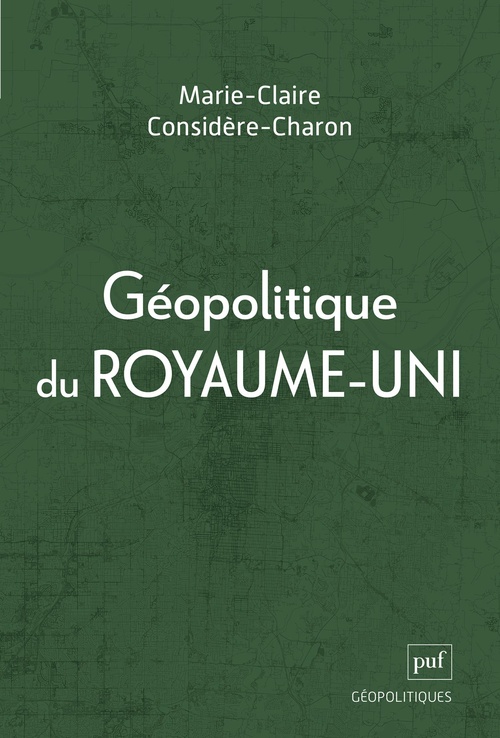 Couverture ebook de Géopolitique du Royaume-Uni, de Marie-Claire Considère-Charon