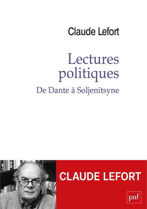 Couverture ebook de Lectures politiques : De Dante à Soljenitsyne, de Claude Lefort