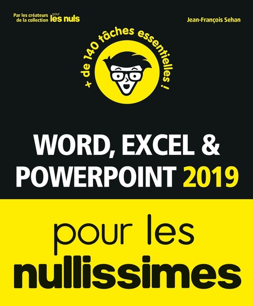 Couverture ebook de Word, Excel, PowerPoint 2019 pour les Nullissimes, de Jean-françois Sehan
