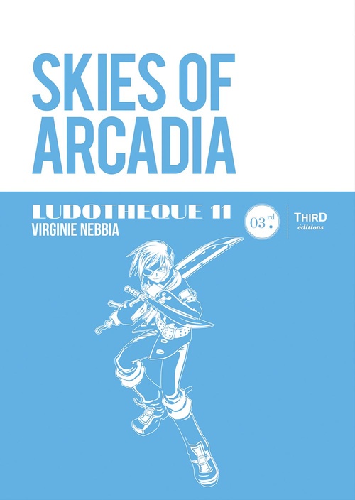 Couverture ebook de Ludothèque n°11 : Skies of Arcadia, de Virginie Nebbia