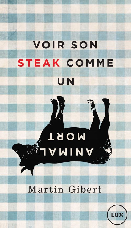 ebook cover of Voir son steak comme un animal mort, by Martin Gibert