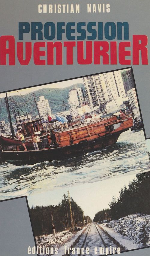 Couverture ebook de Profession : aventurier, de Christian Navis