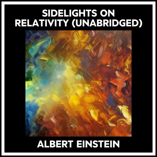Couverture audiobook de Sidelights On Relativity (Unabridged), de Albert Einstein