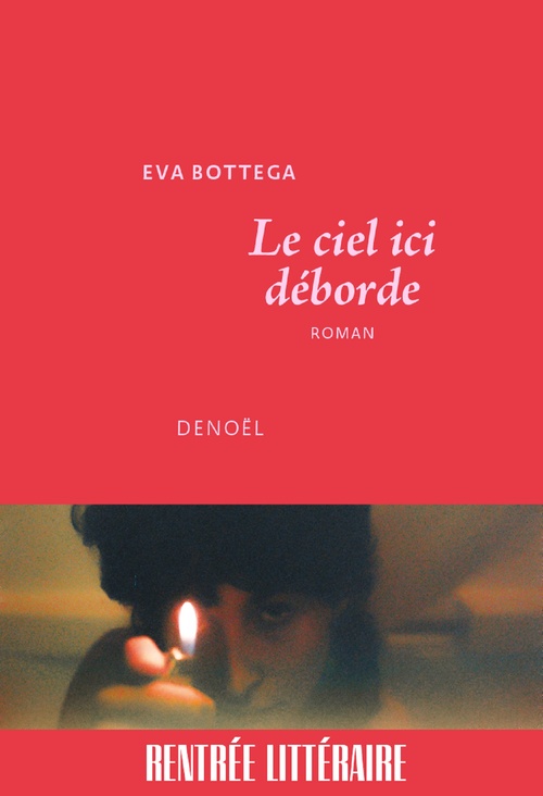 ebook cover of Le ciel ici déborde, by Eva Bottega
