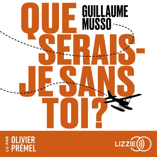 audiobook cover of Que serais-je sans toi ?, by Guillaume Musso