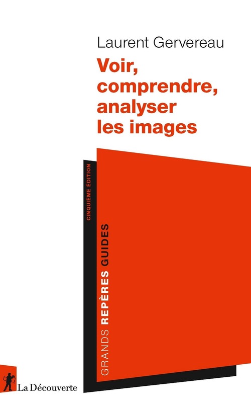 ebook cover of Voir, comprendre, analyser les images, by Laurent Gervereau