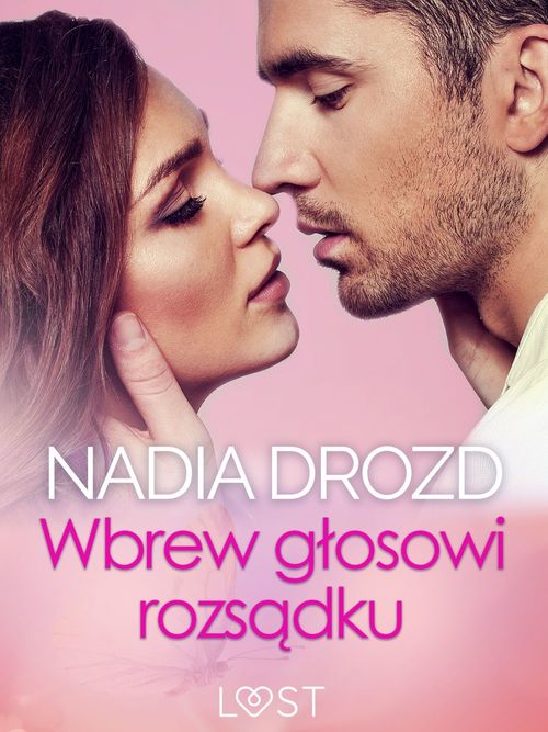ebook cover of Wbrew glosowi rozsadku - seks z eks, by Nadia Drozd