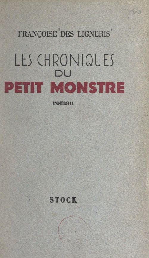 Couverture ebook de Les chroniques du petit monstre, de Francoise Des Ligneris