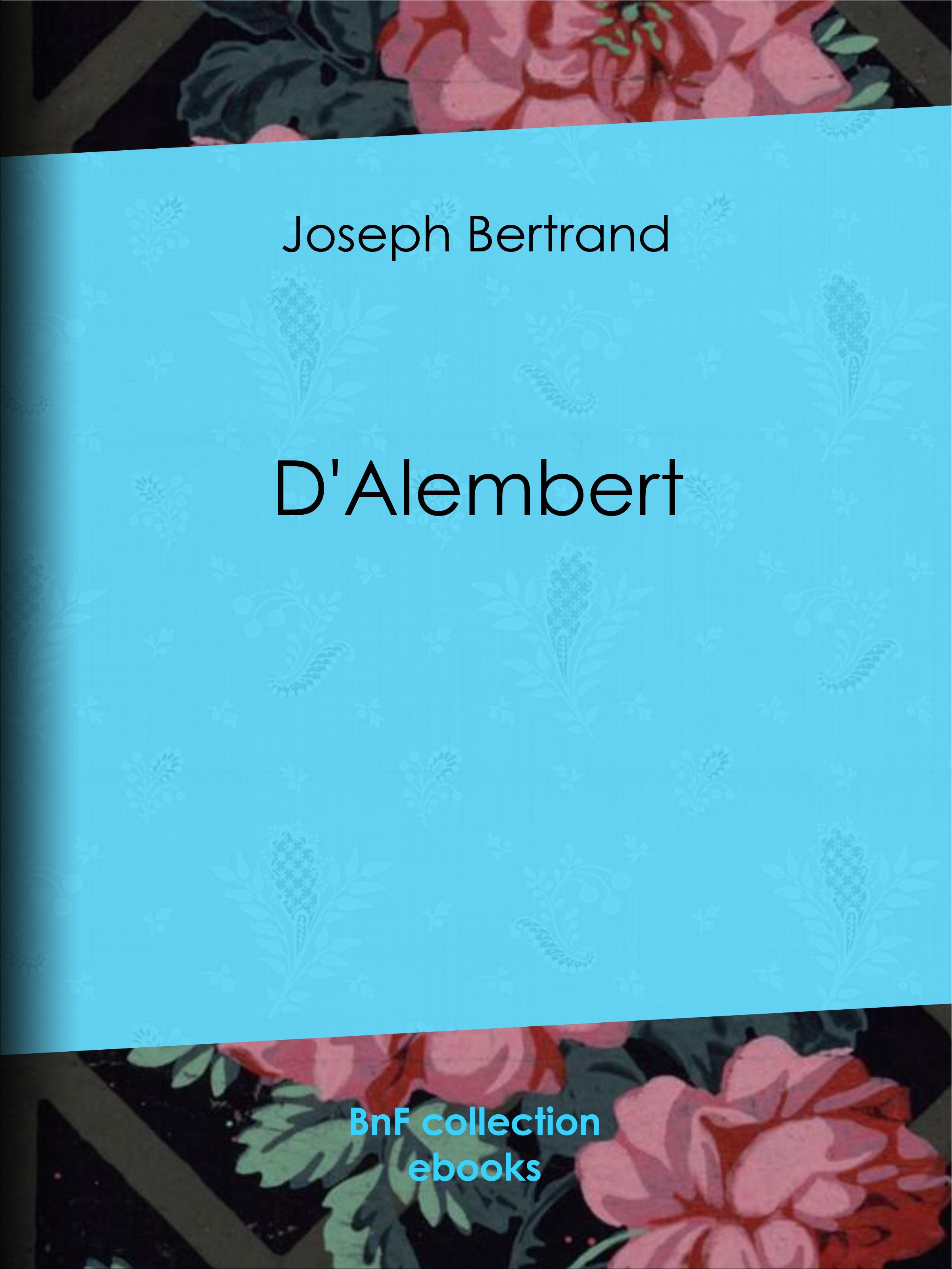 Couverture ebook de D'Alembert, de Joseph Bertrand