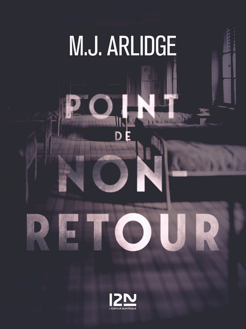 Couverture ebook de Point de non-retour, de M. J. Arlidge