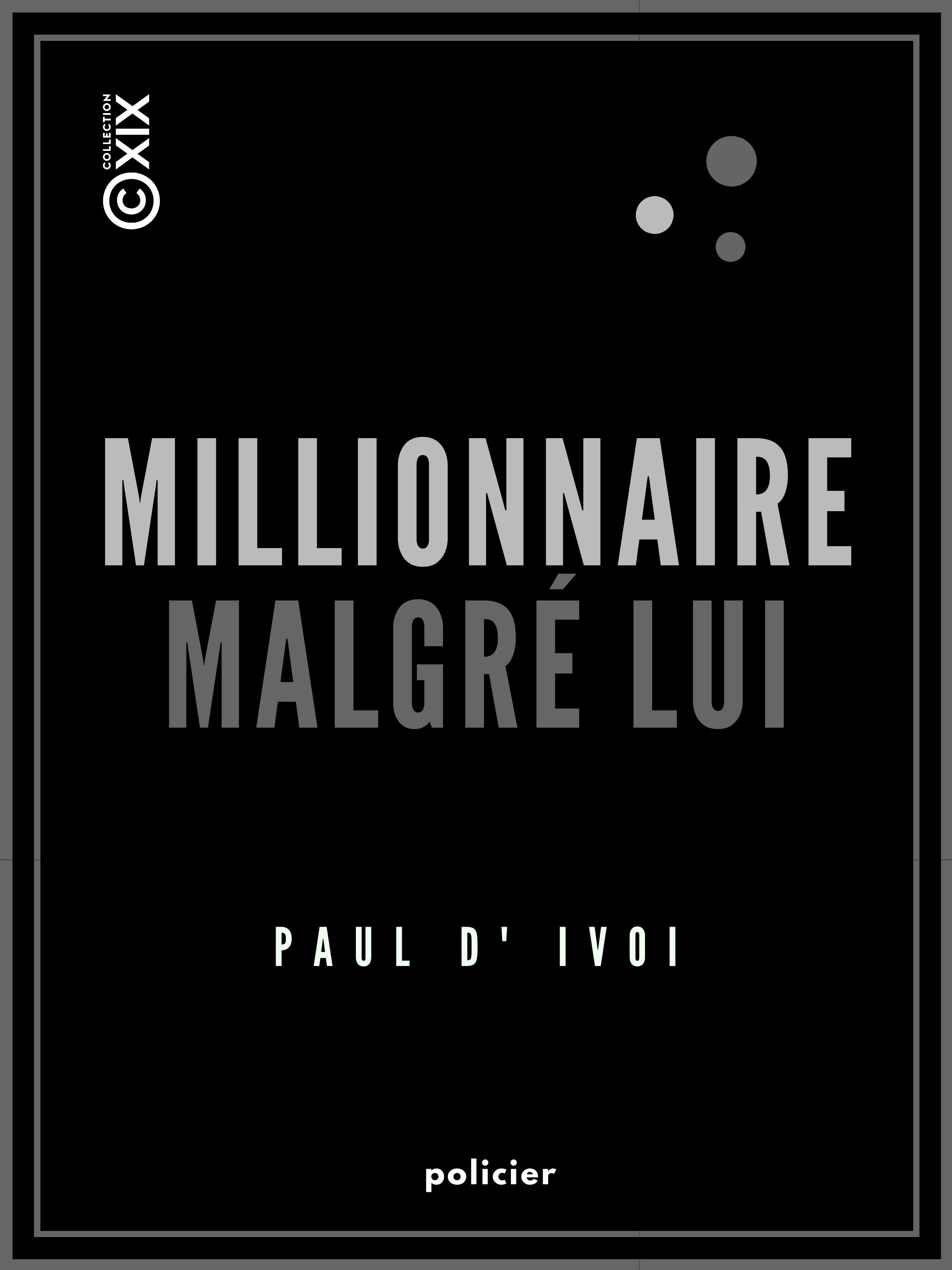 ebook cover of Millionnaire malgré lui - Le prince Virgule, by Paul d' Ivoi, Louis Bombled