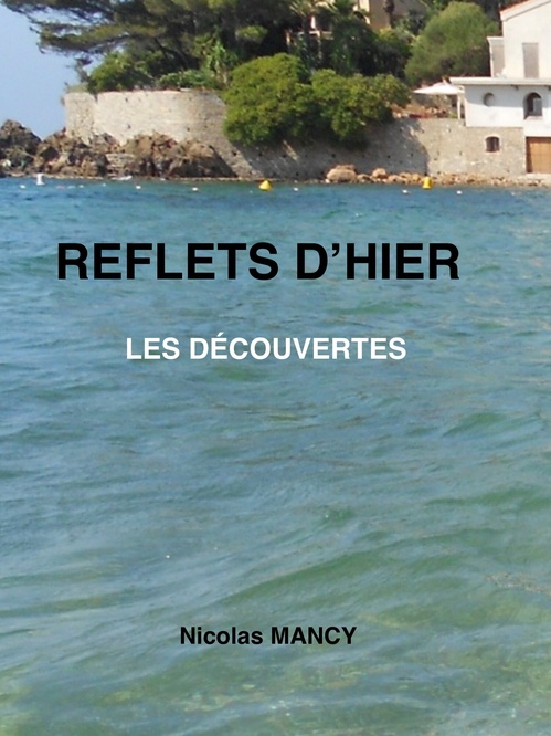Couverture ebook de Reflets d'hier, de Nicolas Mancy