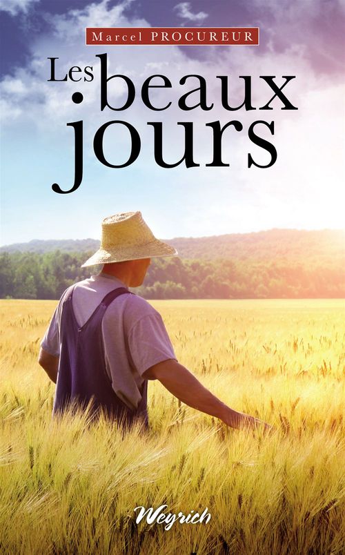 Couverture ebook de Les beaux jours, de Marcel Procureur