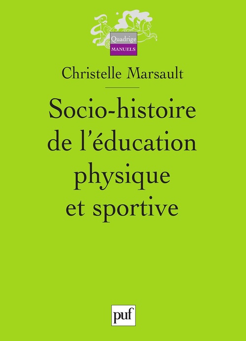 Couverture ebook de Socio-histoire de l'éducation physique et sportive, de Christelle Marsault