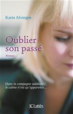 Couverture ebook de Oublier son passé, de Karin Alvtegen