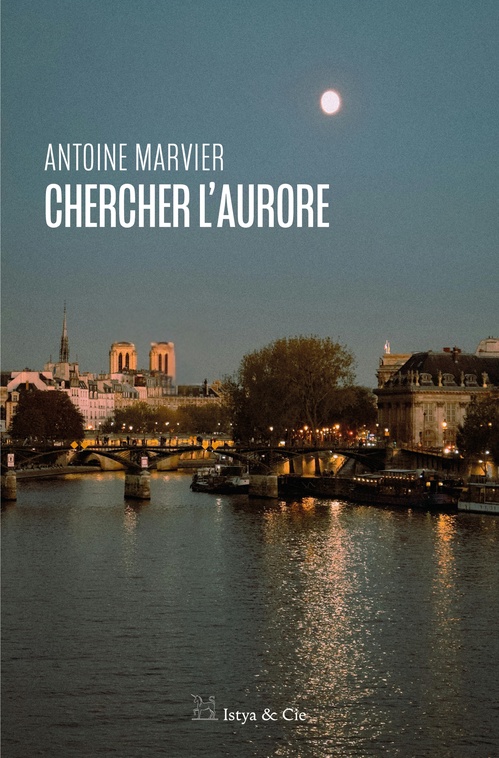ebook cover of Chercher l'aurore, by Antoine Marvier