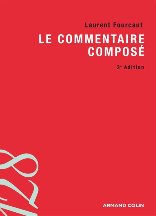 Couverture ebook de Le commentaire composé, de Laurent Fourcaut