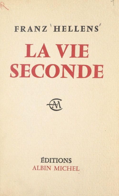 Couverture ebook de La vie seconde, de Franz Hellens