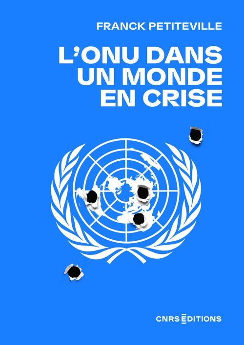 Couverture ebook de L'ONU dans un monde en crise, de Franck Petiteville