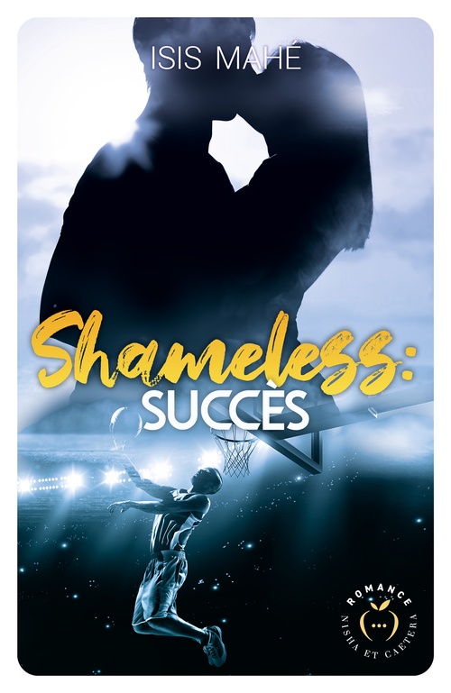 ebook cover of Shameless : succès, by Isis Mahé