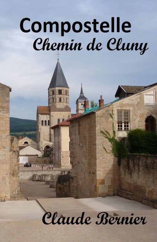 Couverture ebook de Compostelle, Chemin de Cluny, de Claude Bernier