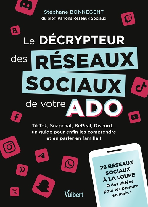 Couverture ebook de Le décrypteur des réseaux sociaux de votre ado, de Stéphane Bonnegent