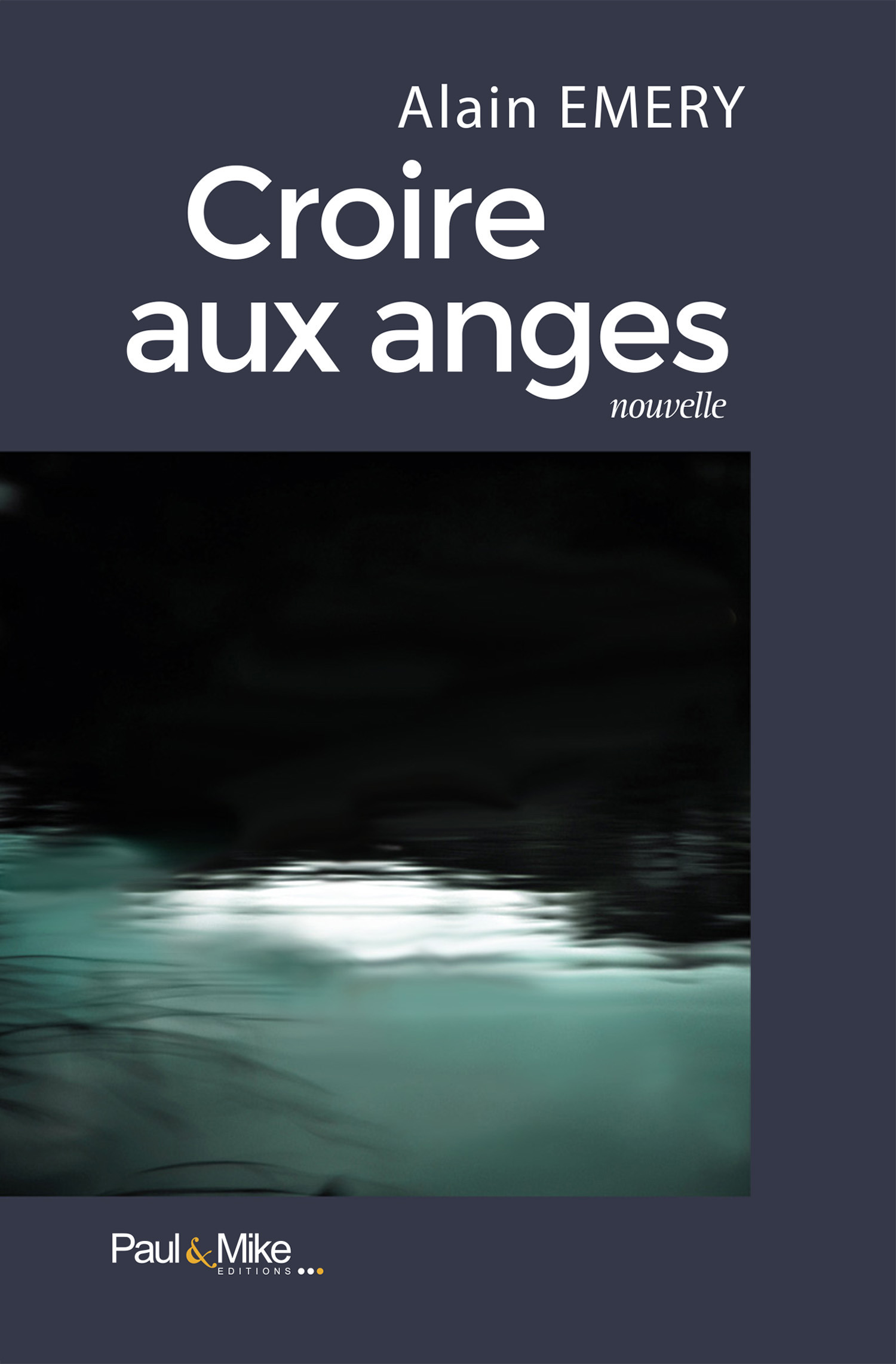 Couverture ebook de Croire aux anges, de Alain Emery