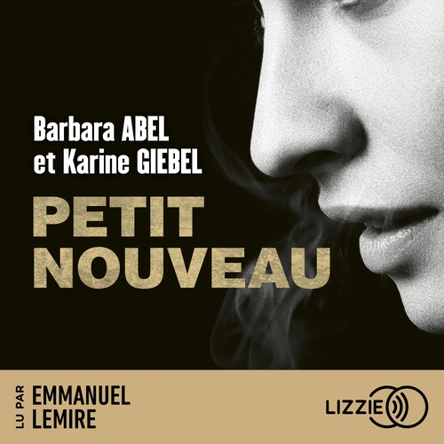 audiobook cover of Petit nouveau, by Barbara Abel, Karine Giebel