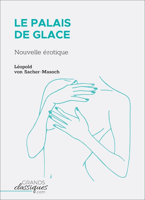 ebook cover of Le Palais de glace, by Leopold von Sacher-Masoch
