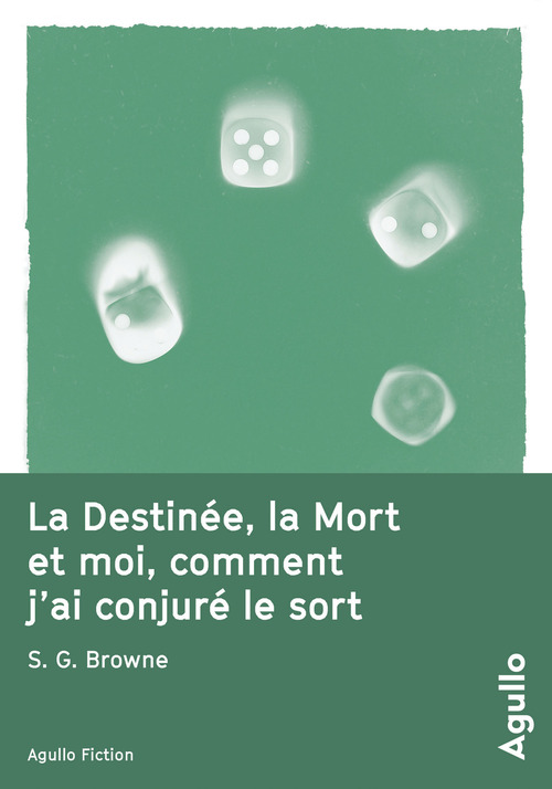 Couverture ebook de La destinée, la mort et moi, comment j'ai conjuré le sort, de Scott g. Browne