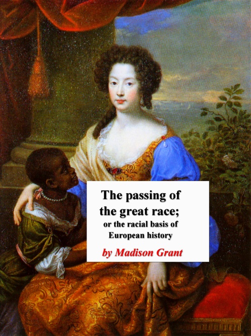 Couverture ebook de The passing of the great race; or, The racial basis of European history, de Madison Grant