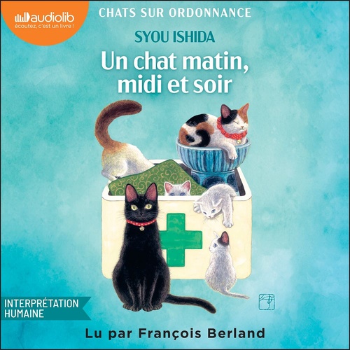 Couverture audiobook de Un chat matin, midi et soir, de Syou Ishida