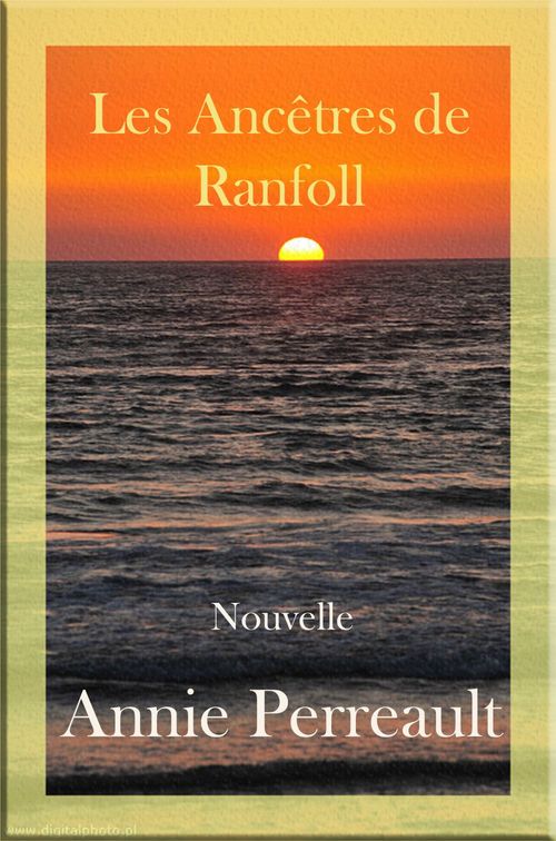 ebook cover of Les Ancêtres de Ranfoll, by Annie Perreault