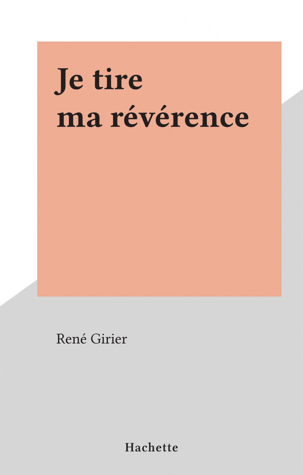 Couverture ebook de Je tire ma révérence, de Rene Girier