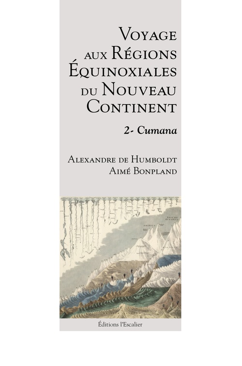 ebook cover of Voyage aux Regions Equinoxiales du Nouveau Continent - Tome 2 - Cumana, by Humboldt/Bonpland