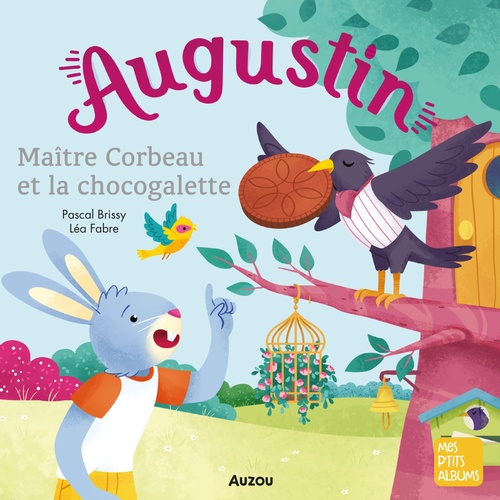 audiobook cover of Augustin maître corbeau et chocogalette, by Pascal Brissy