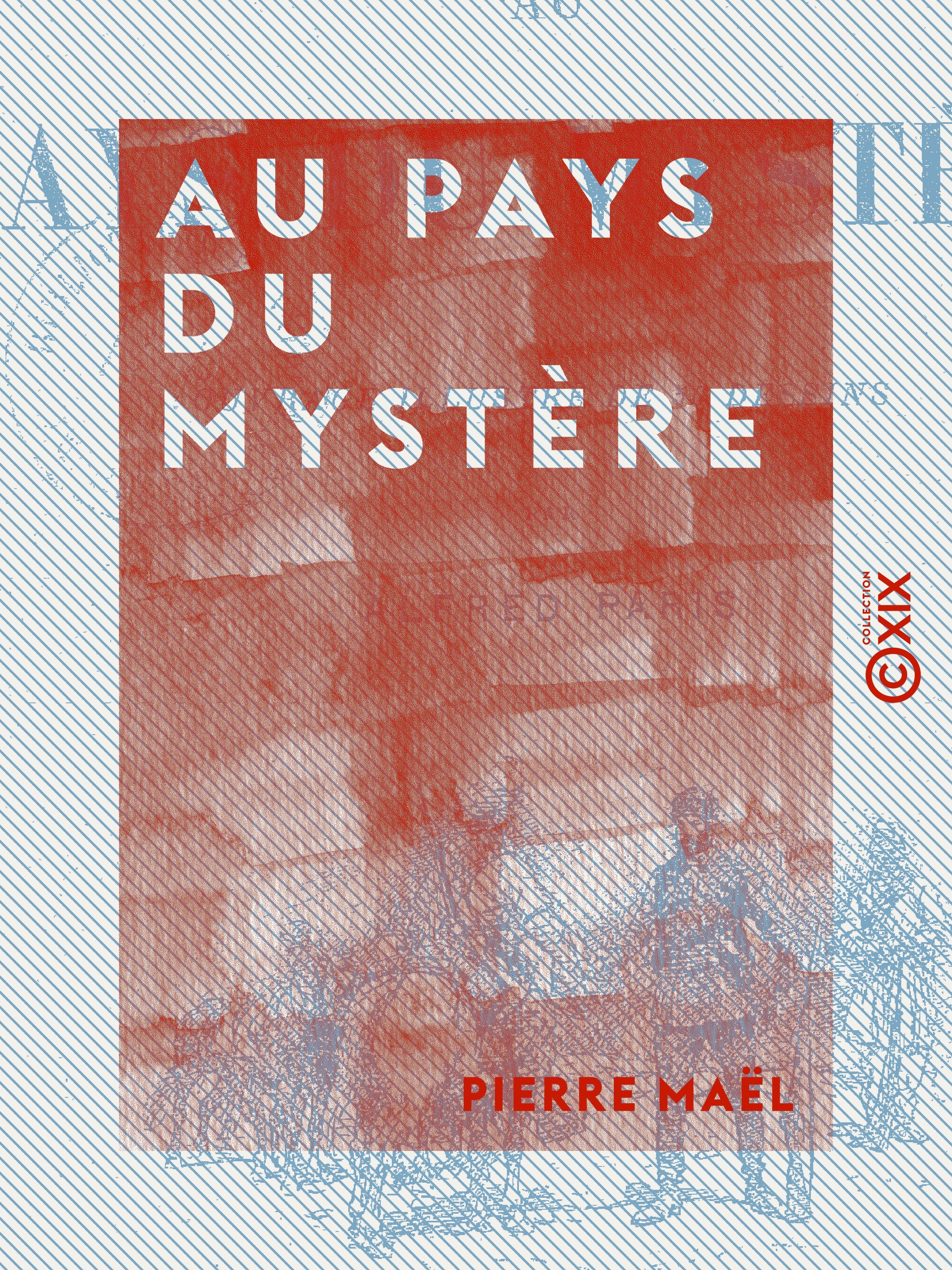 Couverture ebook de Au pays du mystère, de Pierre Mael