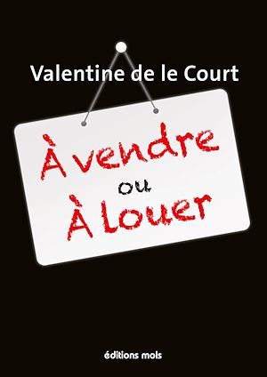 ebook cover of À vendre ou à louer, by Valentine de Le court